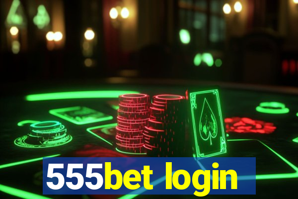 555bet login